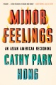  Minor Feelings: An Asian American Reckoning