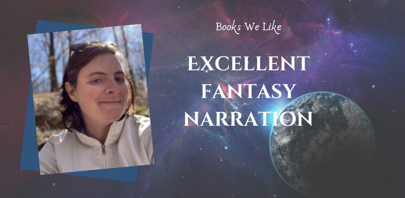 Books We Like: Excellent Fantasy Narration